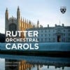 __Rutter Orchestral Carols__ (2023)